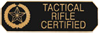 Tactical Rifle Certified